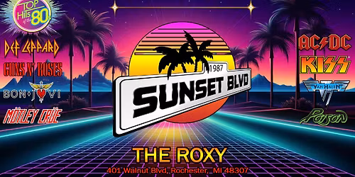 Sunset BLVD Live at the Roxy Saturday April 25, 2026