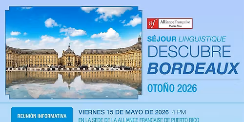 Reuni\u00f3n Informativa: S\u00e9jour linguistique  - Bordeaux 2026