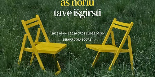 Akcija \u201eA\u0161 noriu tave i\u0161girsti\u201c