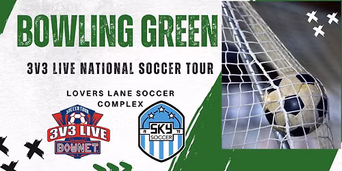 3v3 Live - Bowling Green, KY