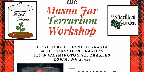 Mason Jar Terrarium Workshop 