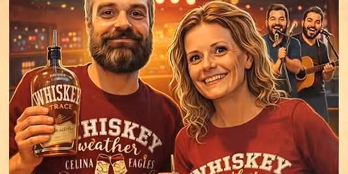 Whiskey Wednesday at the Celina Eagles with Jon Ranly & Ethan Monk