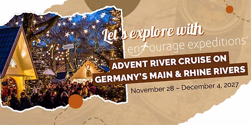 Magical Christmas Market River Cruise 2027 FREE INFO SESSION