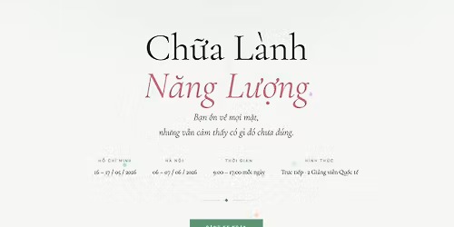 ENERGY HEALING 16 + 17\/5\/2026 I TP.HCM