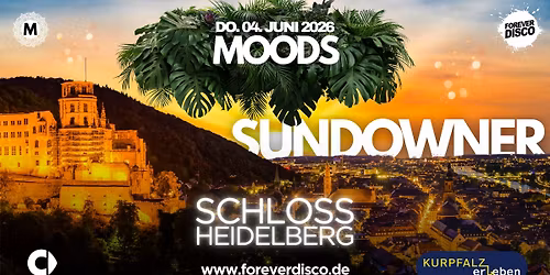 MOODS SUNDOWNER PARTY @ HEIDELBERGER SCHLOSS