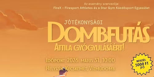 J\u00f3t\u00e9konys\u00e1gi Dombfut\u00e1s Attila Gy\u00f3gyul\u00e1s\u00e1\u00e9rt