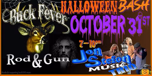 Jon Stefon TRIO @ Buck Fever Oct 31