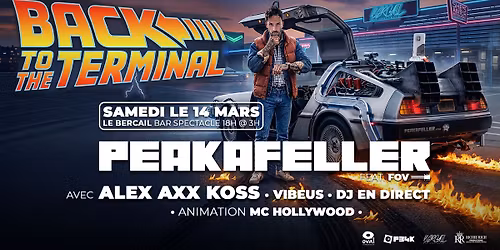 Back To The Terminal avec Peakafeller, Alex Axx Koss et plus!
