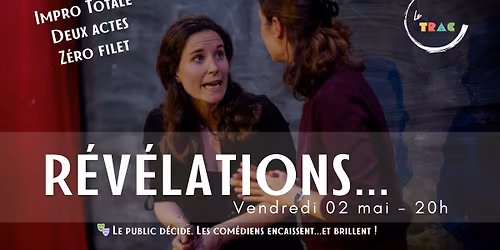 \ud83c\udfad REVELATIONS \u2013 Pi\u00e8ce de th\u00e9\u00e2tre improvis\u00e9e et...carr\u00e9ment dr\u00f4le !