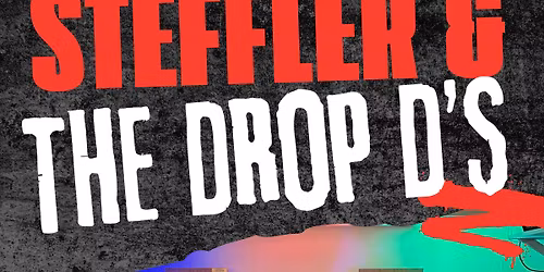 Steffler & The Drop D's - Live at the Victory Legion