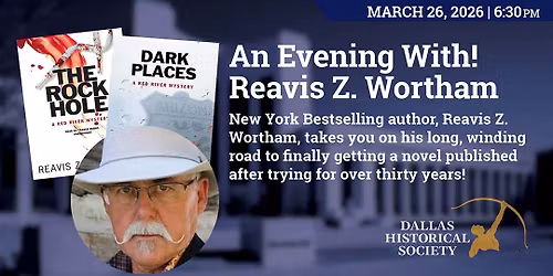An Evening With! Reavis Z. Wortham