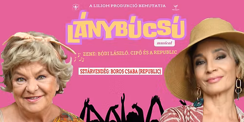  L\u00c1NYB\u00daCS\u00da - musical \/\/ \u00c9RSEK\u00daJV\u00c1R \/\/ Jubileumi el\u0151ad\u00e1s