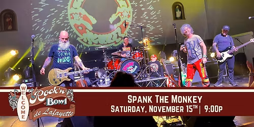 Spank the Monkey | Rock'n'Bowl\u00ae de Lafayette