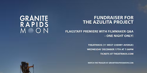 Granite Rapids Moon: Flagstaff Film Premiere with Filmmaker Q&A