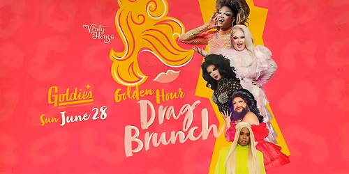 Golden Hour Drag Brunch by The Vanity House