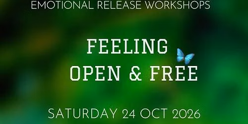 Feeling Open & Free 1 day Workshop