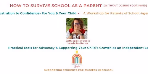 [Workshop] How to Survive School as a Parent (Without Losing Your Mind)