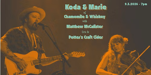 Koda and Marie of Chamomile and Whiskey at Potter's