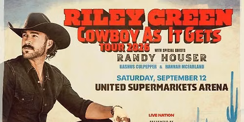 Riley Green: Cowboy As It Gets Tour 2026 - Lubbock, TX