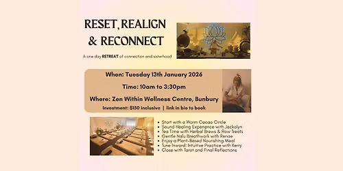 Reset, Realign and Reconnect - a one day retreat
