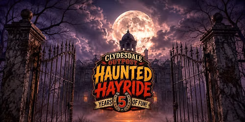 Clydesdale Outpost Haunted Hayride