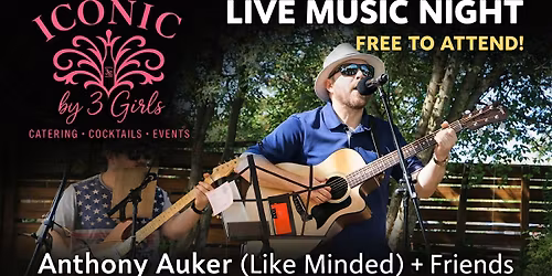 FREE LIVE MUSIC feat. Anthony Auker (Like Minded) + Friends