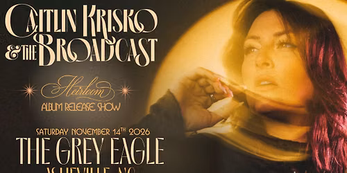 Caitlin Krisko & The Broadcast: Album Release Show at The Grey Eagle