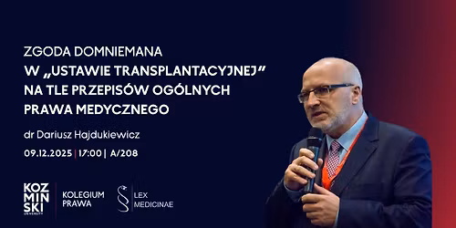 Zgoda domniemana w ustawie transplantacyjnej na tle przepis\u00f3w og\u00f3lnych prawa medycznego