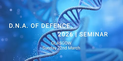 D.N.A of Defence Seminar (Glasgow)