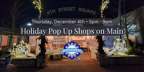Holiday Pop Up Shops on Main