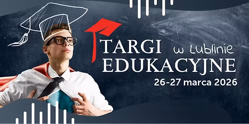XIX Targi Edukacyjne - Lublin