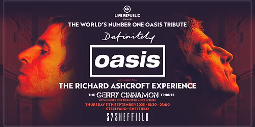 Definitely Oasis | SteelYard Sheffield