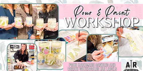 Pour & Paint Workshop!