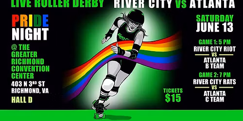 PRIDE NIGHT: Roller Derby Double Header! River City vs. Atlanta