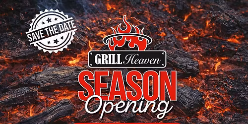 Grill Heaven Season Opening 2026