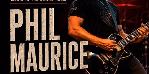 Phil Maurice - Music in the Dining Room