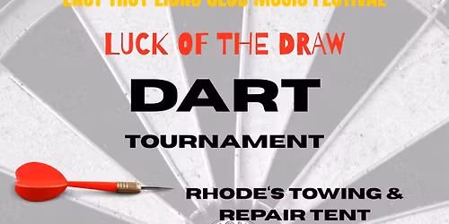 Luck of the Draw Dart Tournament @ ET Lions Music Festival