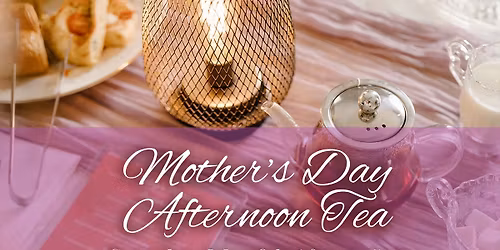 Mother's Day Afternoon Tea