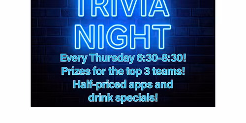 TRIVIA! Thursdays 6:30-8:30