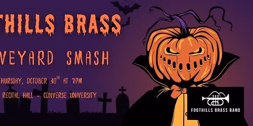Foothill Brass Graveyard Smash