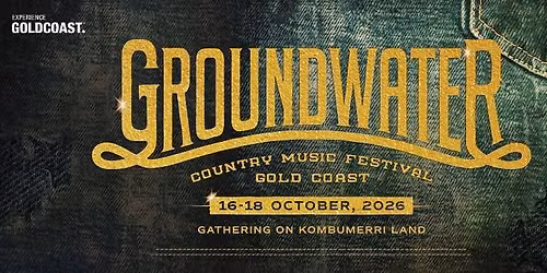 The Groundwater Country Music Festival - Broadbeach \ud83e\udd20\ud83c\udf34