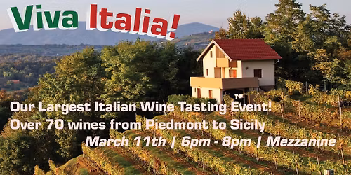 Viva Italia! Our Largest Wine Tasting of the Year