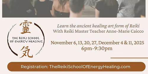 Reiki Master Course at The Healing Loft ***Thursdays, November 6, 13, 20, 27, December 4 & 11, 2025