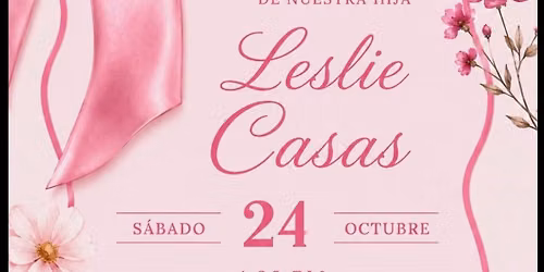 Leslie\u2019s Quincea\u00f1era 
