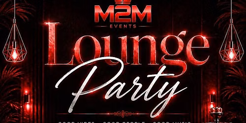 M2M events lounge party