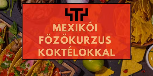 Mexik\u00f3i f\u0151z\u0151kurzus kokt\u00e9lokkal 