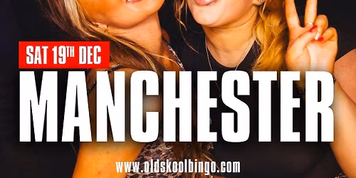 Old Skool Bingo Sat 19th Dec Manchester