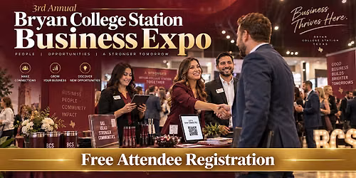 FREE Brazos Valley 3rd Annual B\/CS Business Expo