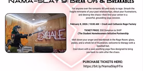 NAMA-SLAY 9: Breakups and Breakables- A Yoga & Rage Room Experience