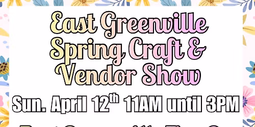 East Greenville Spring Craft & Vendor Show